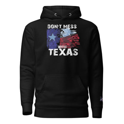 Constitutes - Don't Mess With Texas Political Hoodie. Jet Black. Lone Star State. Texas Proud. Remember The Alamo.