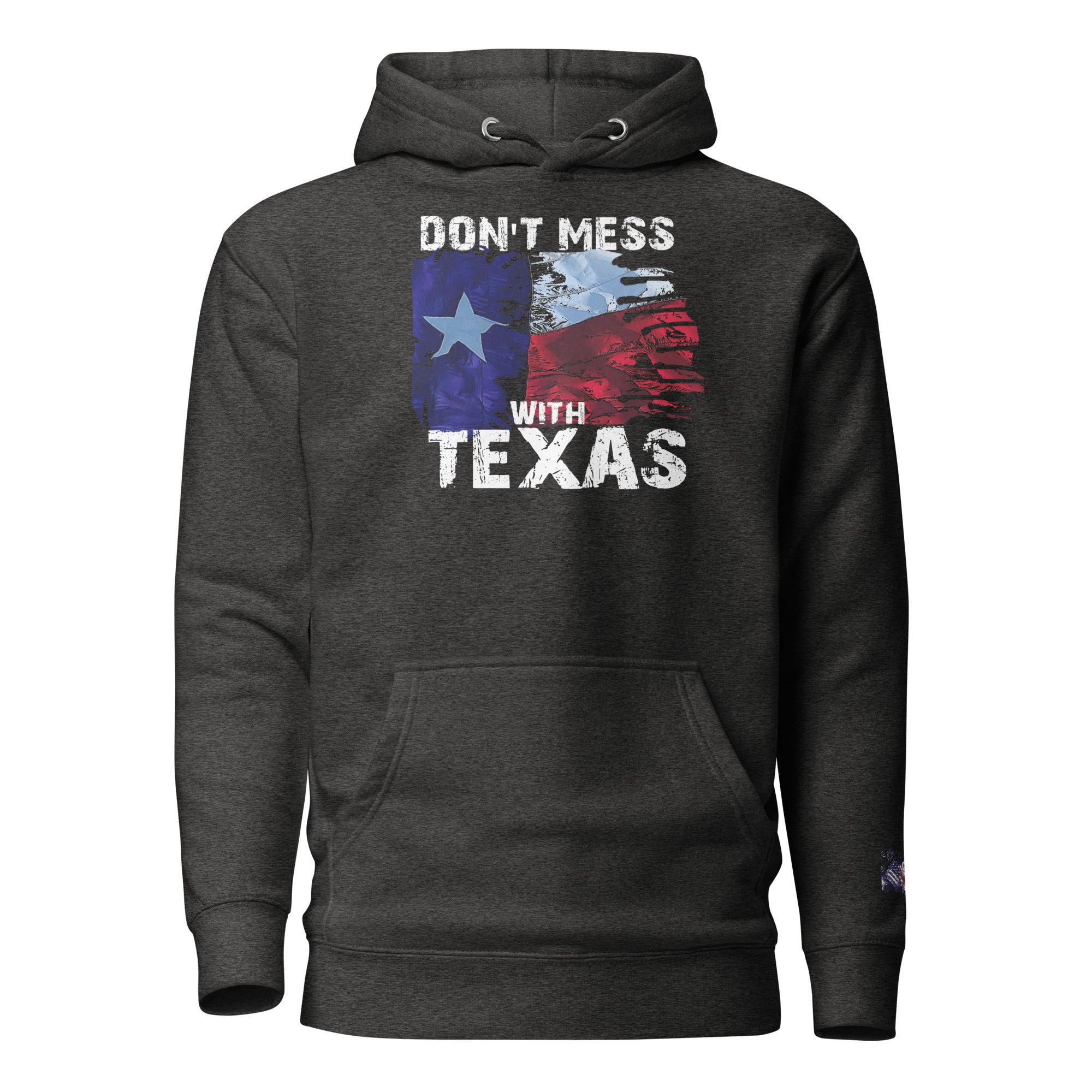 Constitutes - Don't Mess With Texas Political Hoodie. Charcoal. Lone Star State. Texas Proud. Remember The Alamo.