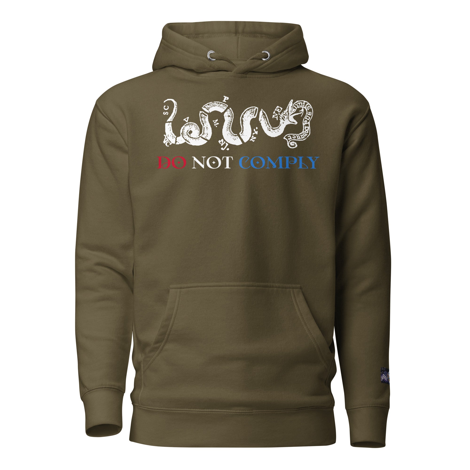 Constitutes - Do Not Comply Political Hoodie. Military Green. Civil Disobedience. Civil Protests. Civil Infiltration. 