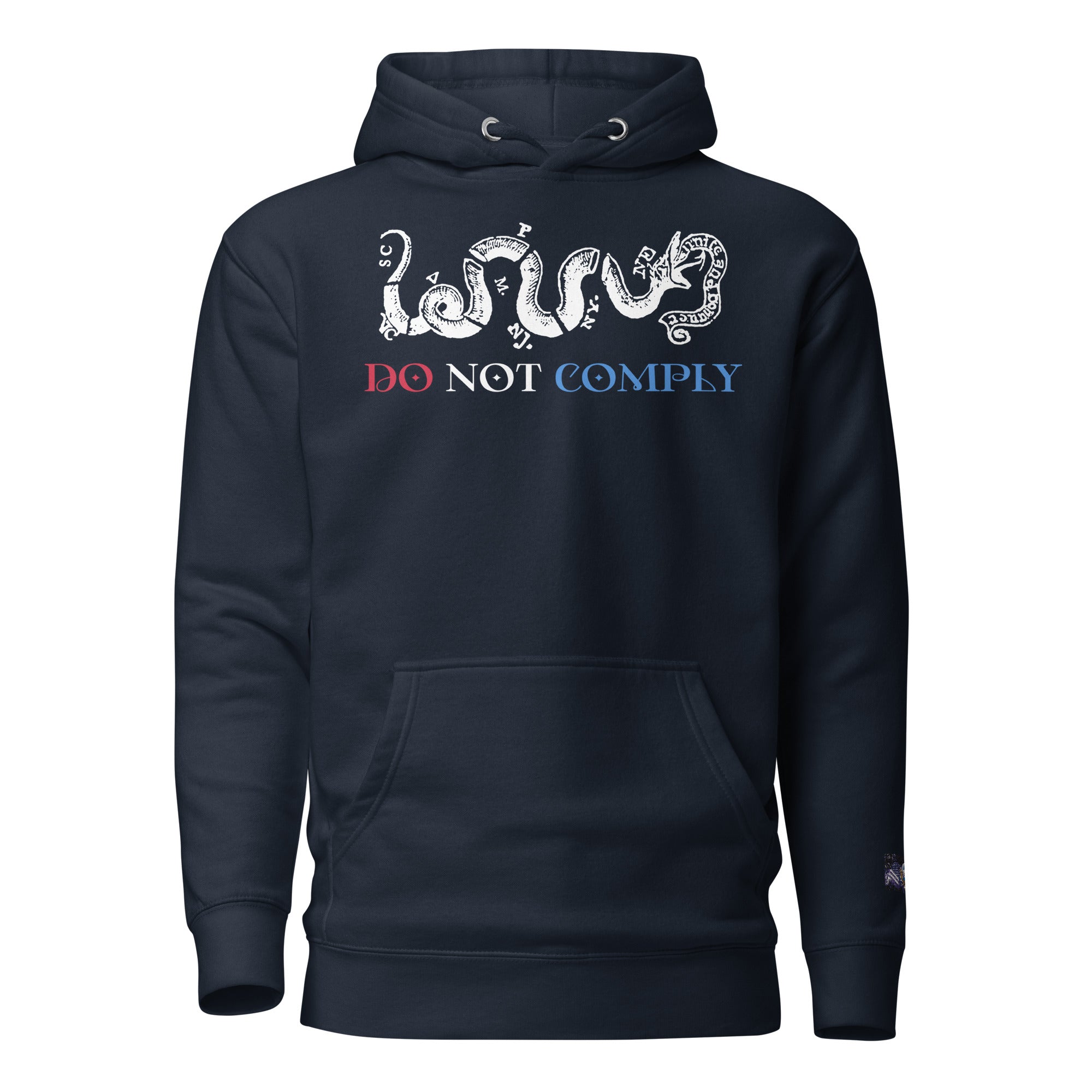 Constitutes - Do Not Comply Political Hoodie. Midnight Navy. Civil Disobedience. Civil Protests. Civil Infiltration. 