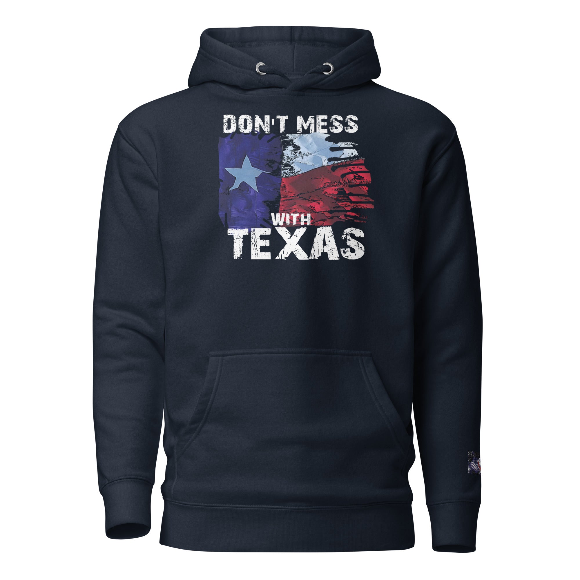 Constitutes - Don't Mess With Texas Political Hoodie. Midnight Navy. Lone Star State. Texas Proud. Remember The Alamo.