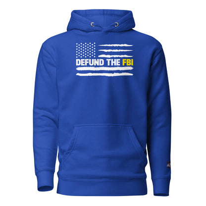 Constitutes - Defund The FBI Political Hoodie. Royal Blue. Corrupt Enforcement. Abuse of Power. False Flag Operations.