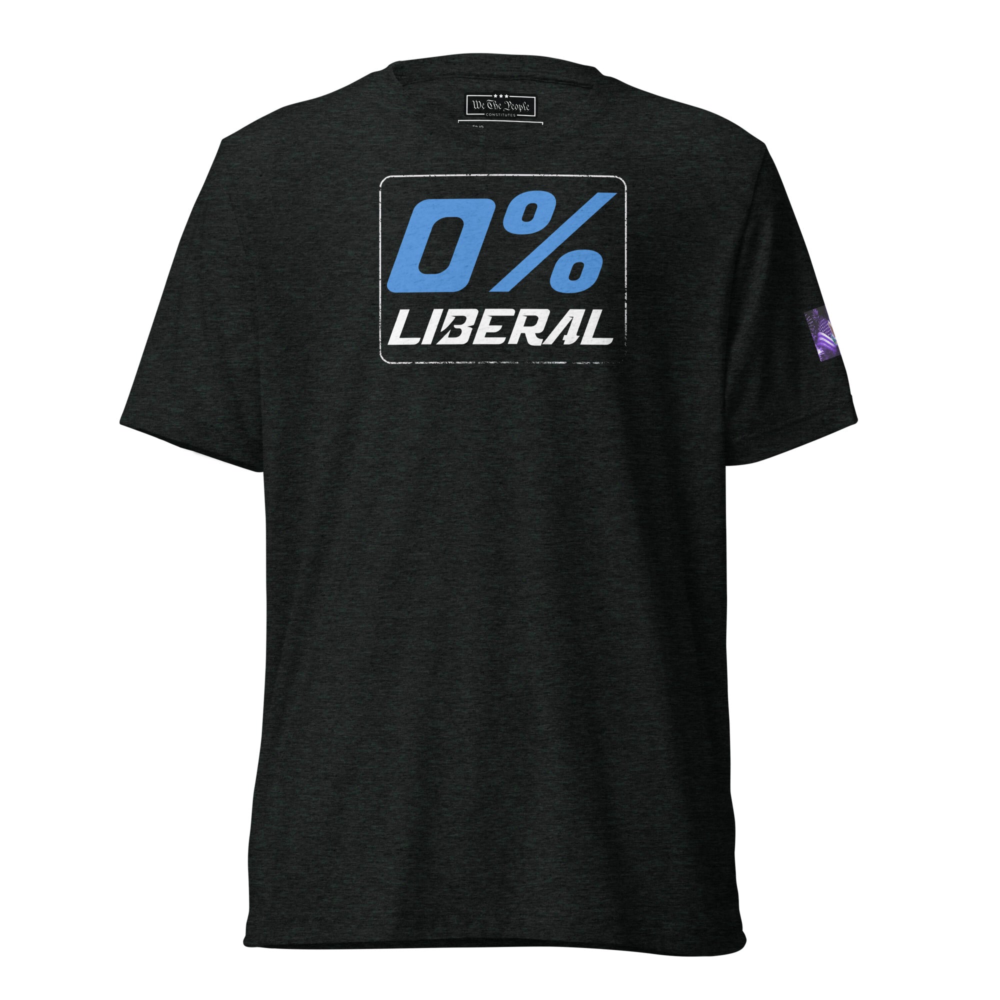 Constitutes - 0% Liberal Political Shirt. Charcoal. Logic & Reasoning. Common Sense. Order Over Chaos.