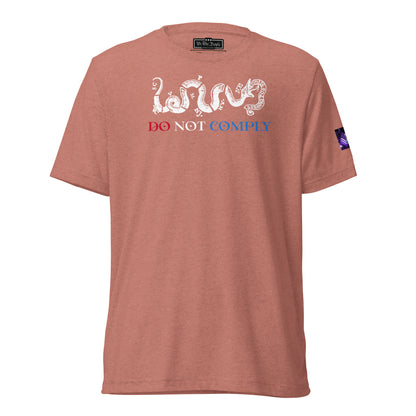 Constitutes - Do Not Comply Political Shirt. Mauve. Civil Disobedience. Civil Protests. Civil Infiltration.