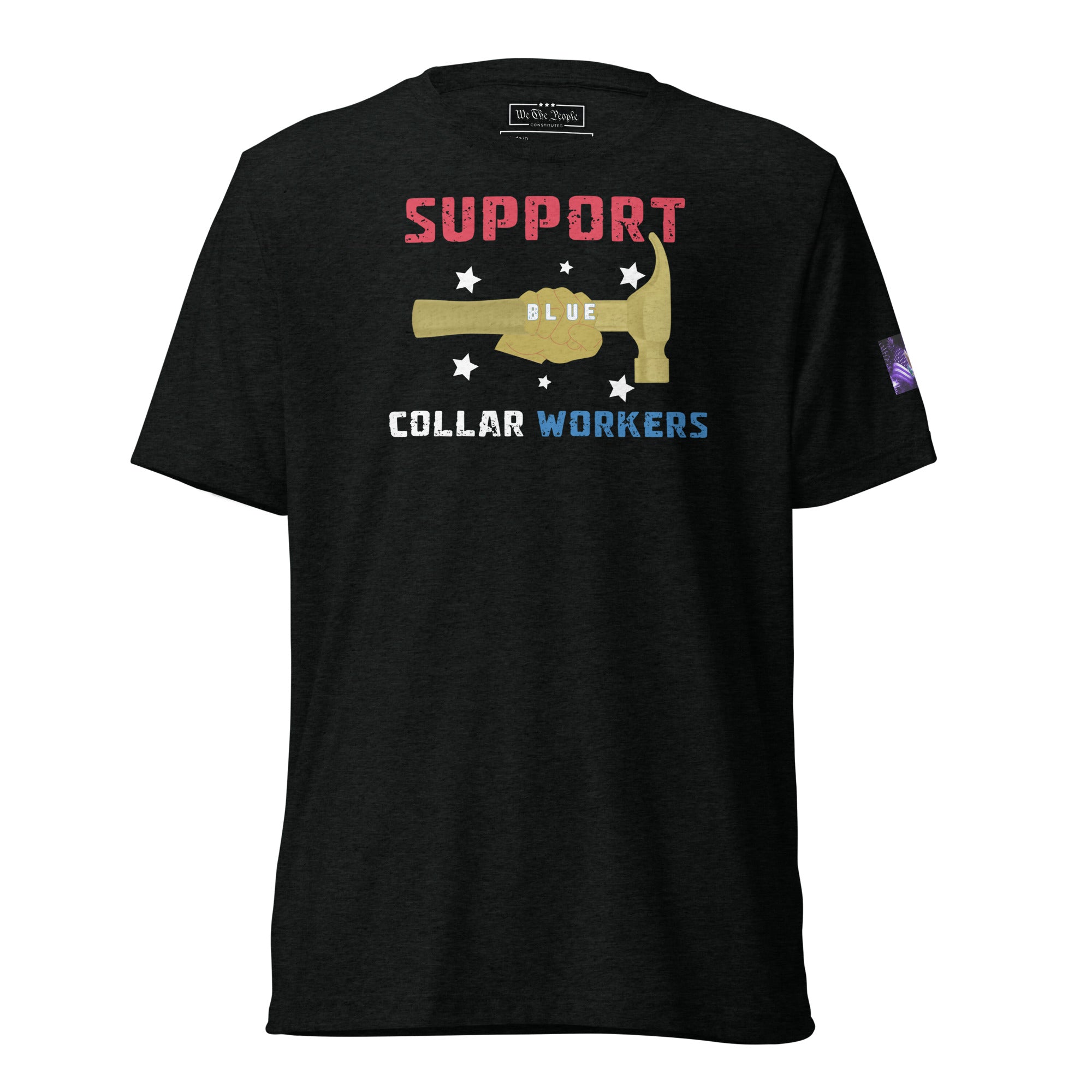 Constitutes - Support Blue Collar Political Shirt. Jet Black. Backbone of America. The Job is Never Done.