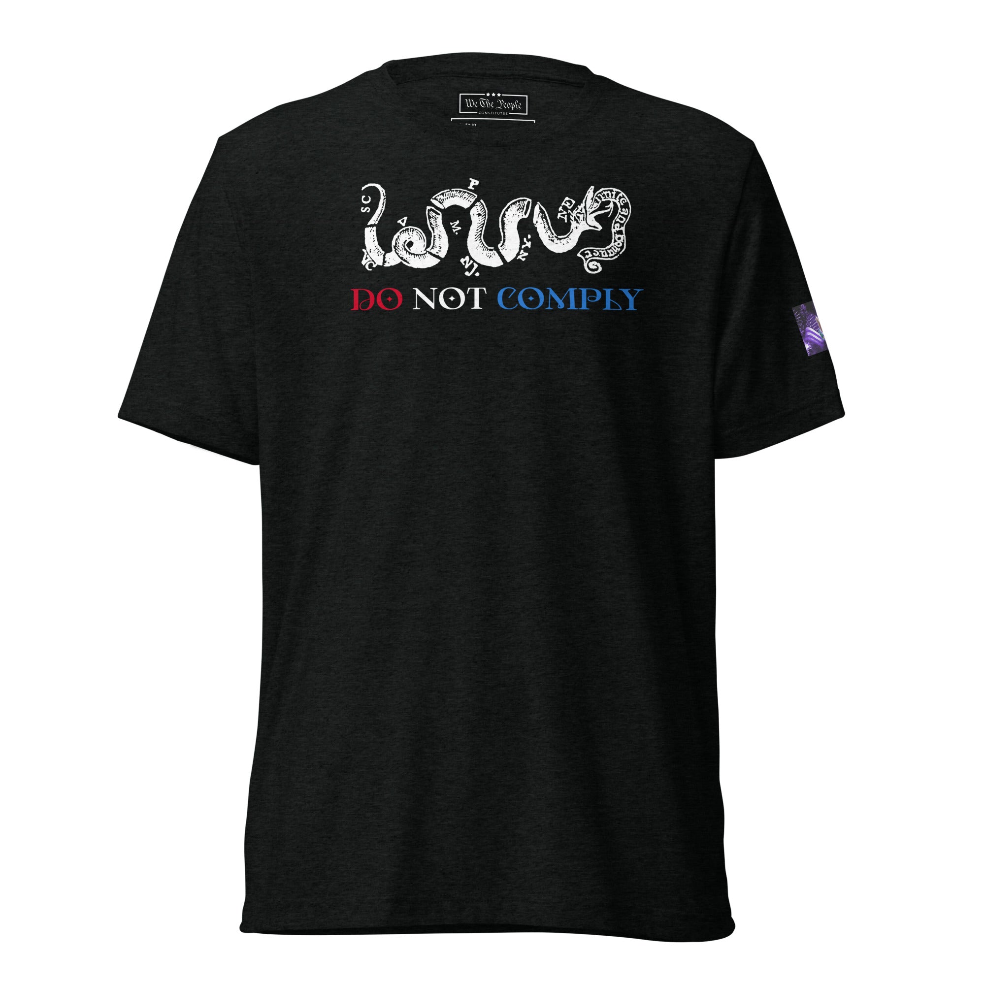 Constitutes - Do Not Comply Political Shirt. Jet Black. Civil Disobedience. Civil Protests. Civil Infiltration.