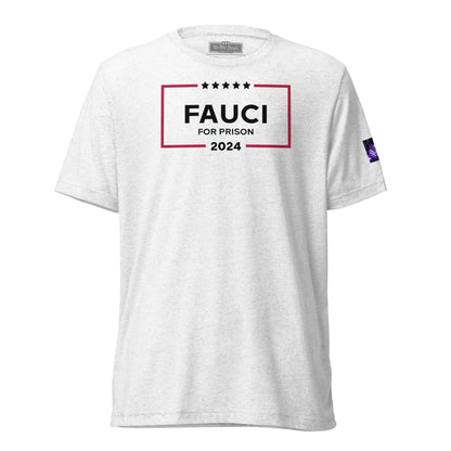 Constitutes - Fauci For Prison Political Shirt. White. UnConstitutional Mandates. Legal Warfare. Uninformed Consent.