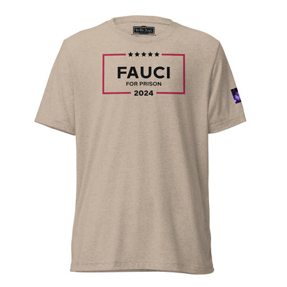 Constitutes - Fauci For Prison Political Shirt. Khaki. UnConstitutional Mandates. Legal Warfare. Uninformed Consent.